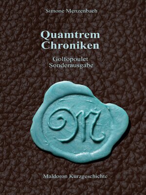 cover image of Quamtrem Chroniken: Golfopoulet Sonderausgabe
